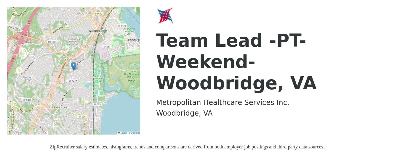 Metropolitan Healthcare Services Inc. job posting for a Team Lead -PT- Weekend- Woodbridge, VA in Woodbridge, VA with a salary of $16 to $25 Hourly with a map of Woodbridge location.