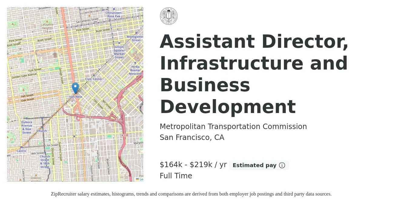 Metropolitan Transportation Commission job posting for a Assistant Director, Infrastructure and Business Development in San Francisco, CA with a salary of $164,941 to $219,761 Yearly with a map of San Francisco location.