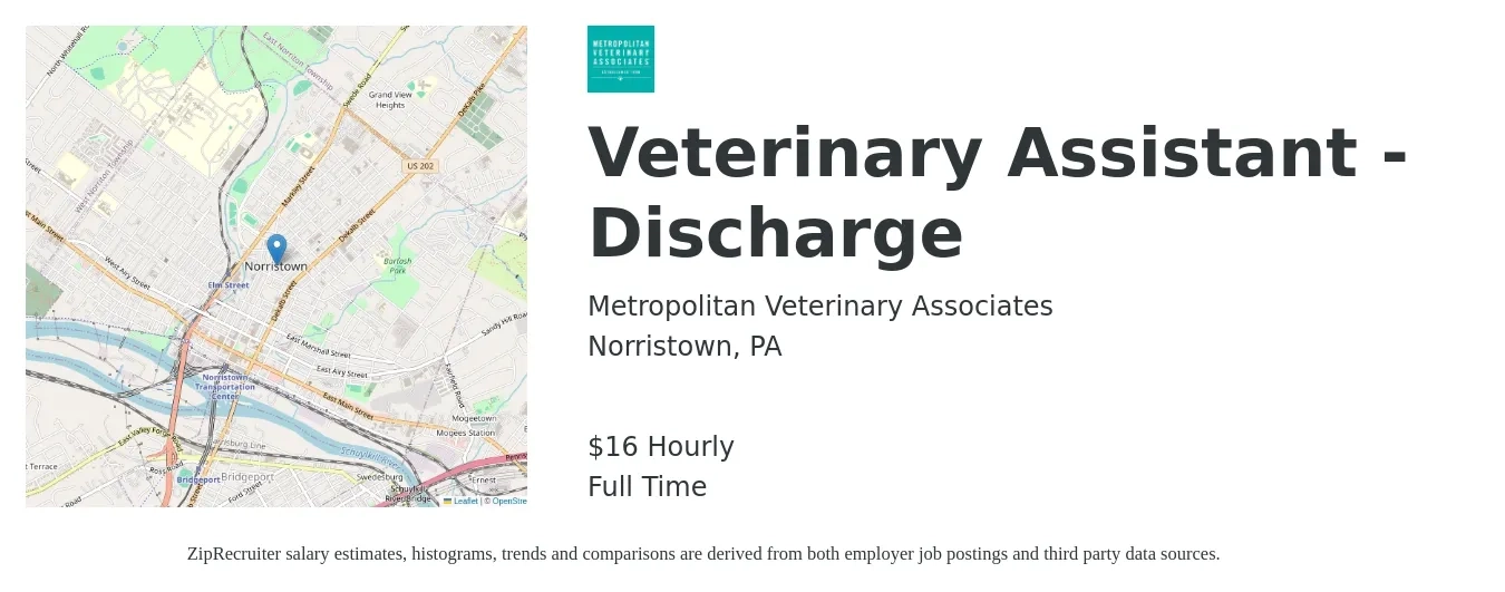Metropolitan Veterinary Associates job posting for a Veterinary Assistant - Discharge in Norristown, PA with a salary of $18 Hourly with a map of Norristown location.
