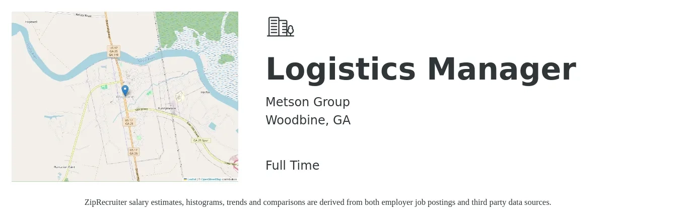 Metson Group job posting for a Logistics Manager in Woodbine, GA with a salary of $52,900 to $84,800 Yearly with a map of Woodbine location.