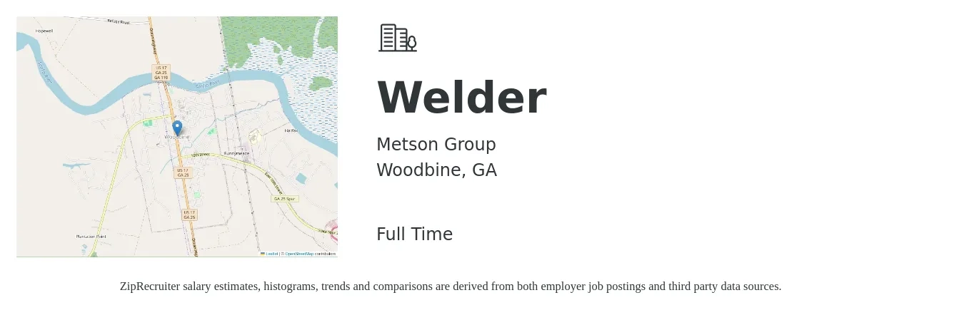 Metson Group job posting for a Welder in Woodbine, GA with a salary of $22 to $27 Hourly with a map of Woodbine location.
