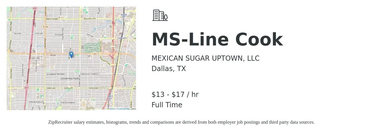 MEXICAN SUGAR UPTOWN, LLC job posting for a MS-Line Cook in Dallas, TX with a salary of $14 to $18 Hourly with a map of Dallas location.