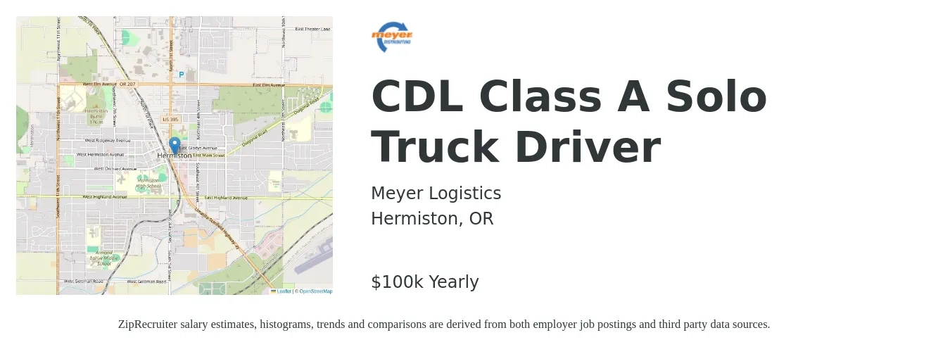 Meyer Logistics job posting for a CDL Class A Solo Truck Driver in Hermiston, OR with a salary of $100,000 Yearly with a map of Hermiston location.