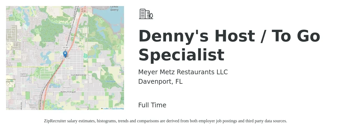 Meyer Metz Restaurants LLC job posting for a Denny's Host / To Go Specialist in Davenport, FL with a salary of $11 to $15 Hourly with a map of Davenport location.