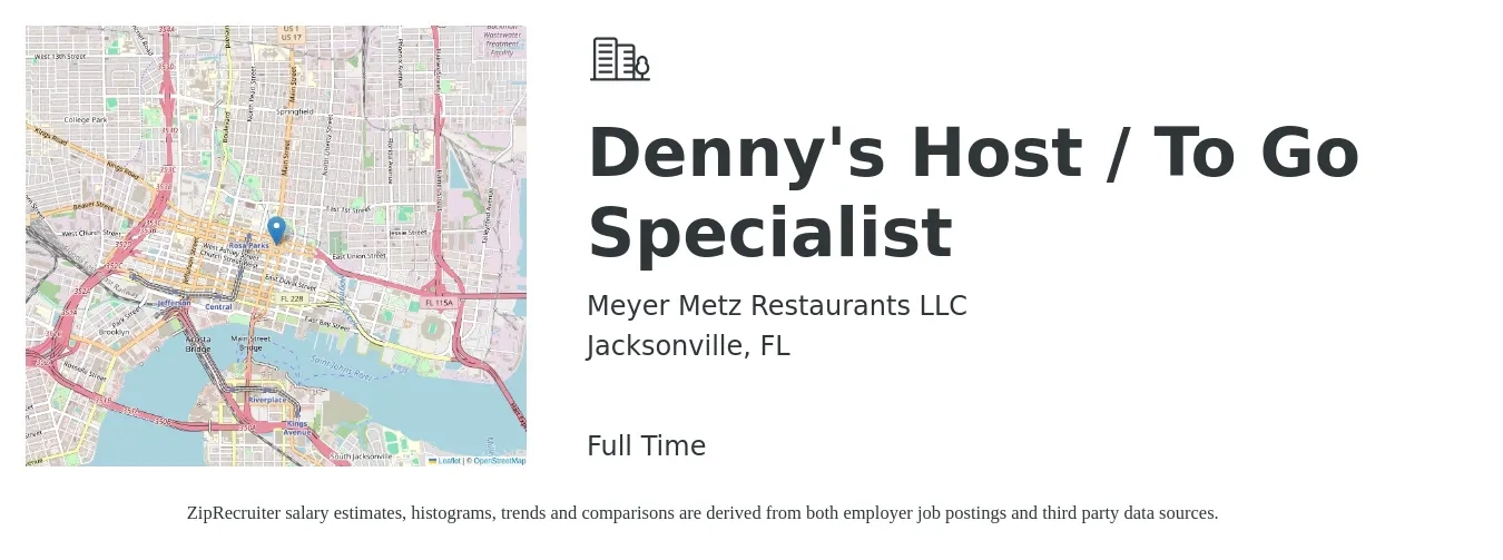 Meyer Metz Restaurants LLC job posting for a Denny's Host / To Go Specialist in Jacksonville, FL with a salary of $11 to $15 Hourly with a map of Jacksonville location.