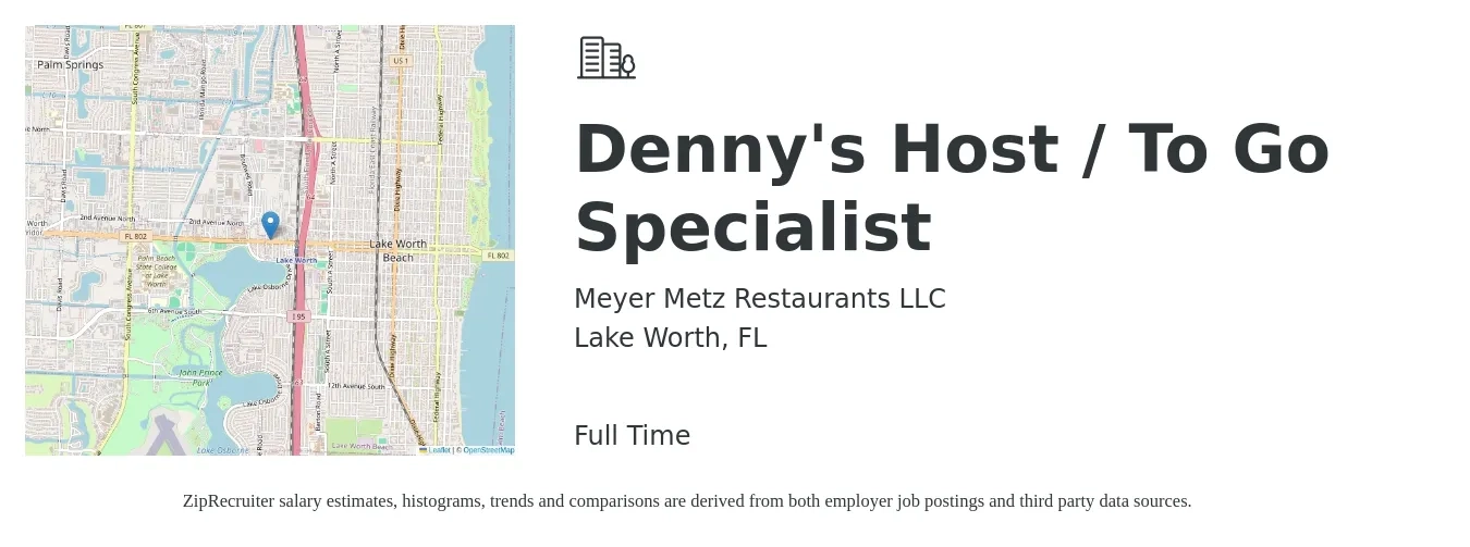 Meyer Metz Restaurants LLC job posting for a Denny's Host / To Go Specialist in Lake Worth, FL with a salary of $11 to $15 Hourly with a map of Lake Worth location.