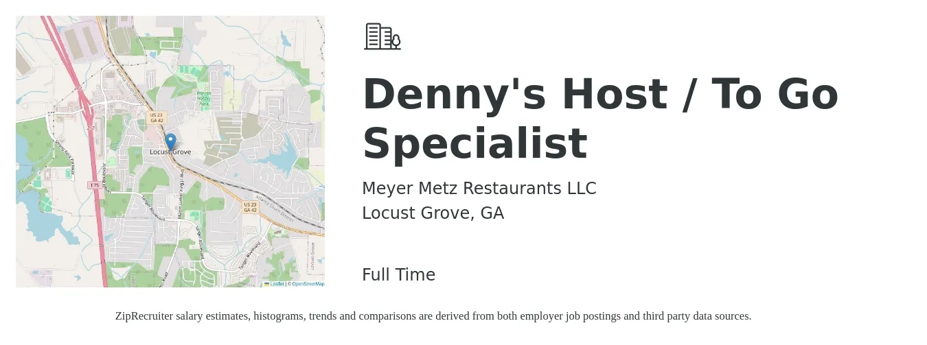 Meyer Metz Restaurants LLC job posting for a Denny's Host / To Go Specialist in Locust Grove, GA with a salary of $10 to $14 Hourly with a map of Locust Grove location.