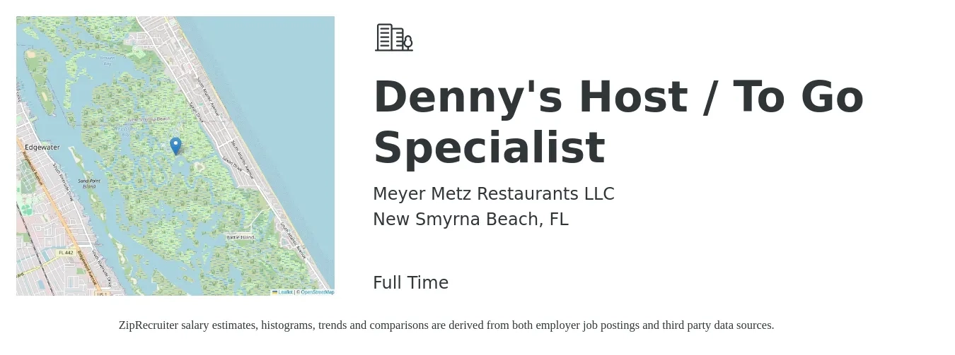 Meyer Metz Restaurants LLC job posting for a Denny's Host / To Go Specialist in New Smyrna Beach, FL with a salary of $11 to $15 Hourly with a map of New Smyrna Beach location.