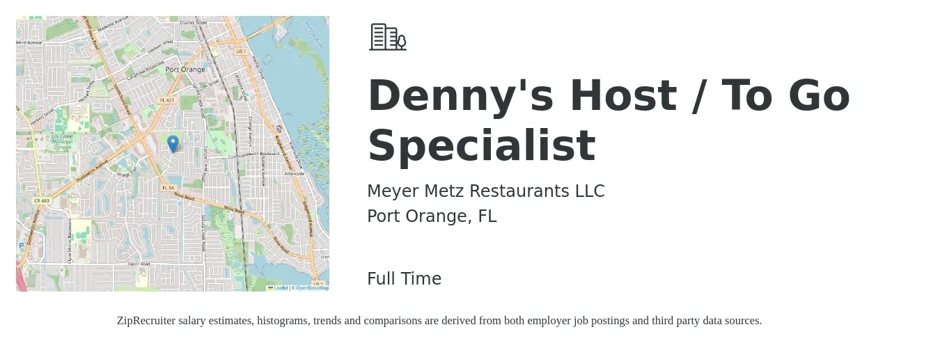 Meyer Metz Restaurants LLC job posting for a Denny's Host / To Go Specialist in Port Orange, FL with a salary of $10 to $14 Hourly with a map of Port Orange location.