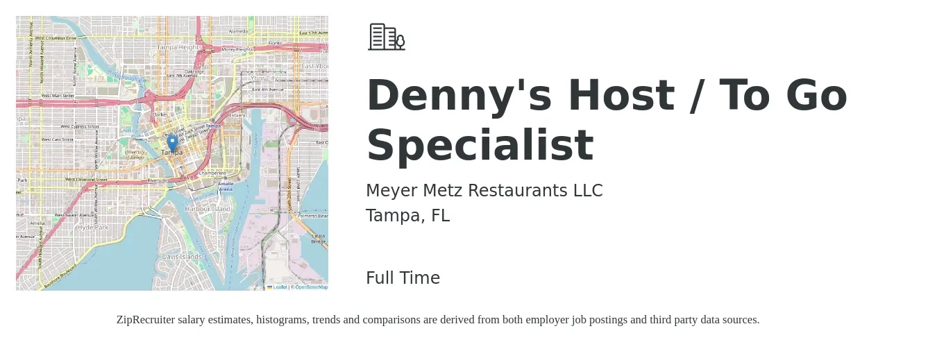 Meyer Metz Restaurants LLC job posting for a Denny's Host / To Go Specialist in Tampa, FL with a salary of $11 to $16 Hourly with a map of Tampa location.