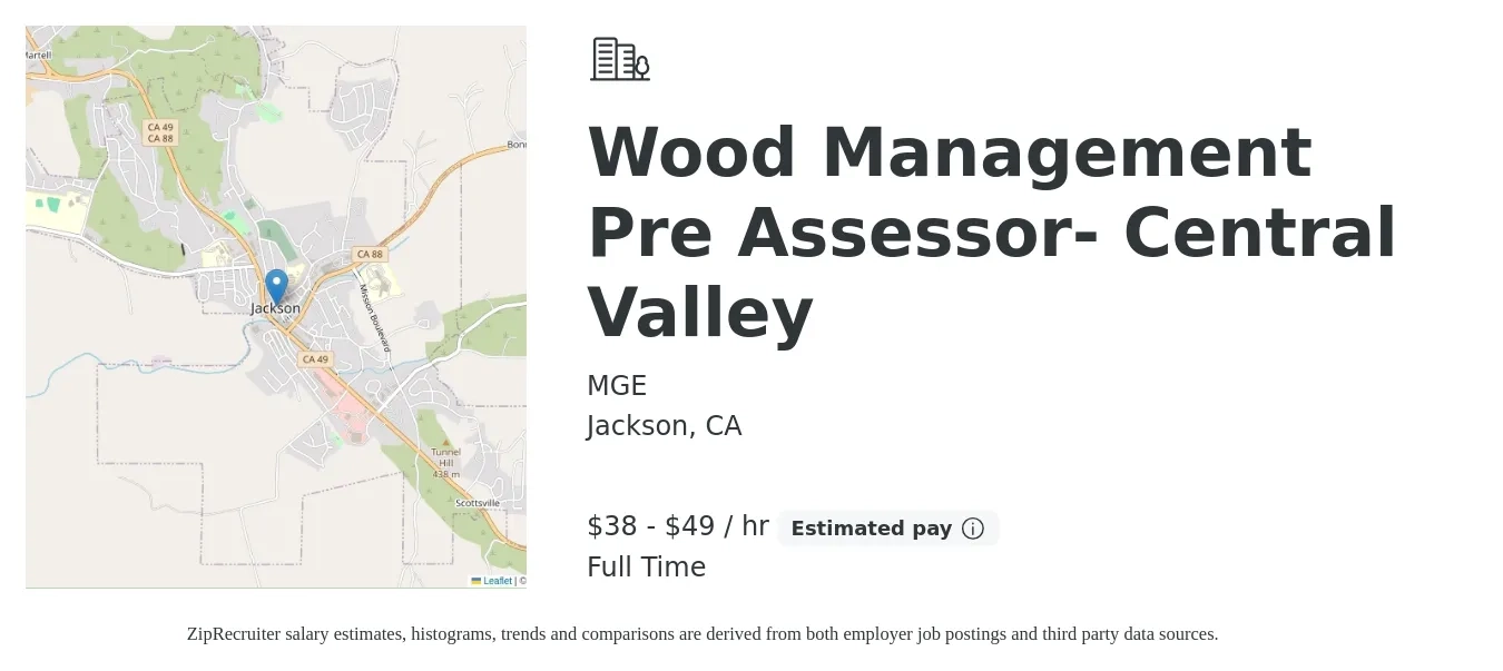 MGE job posting for a Wood Management Pre Assessor- Central Valley in Jackson, CA with a salary of $40 to $51 Hourly with a map of Jackson location.
