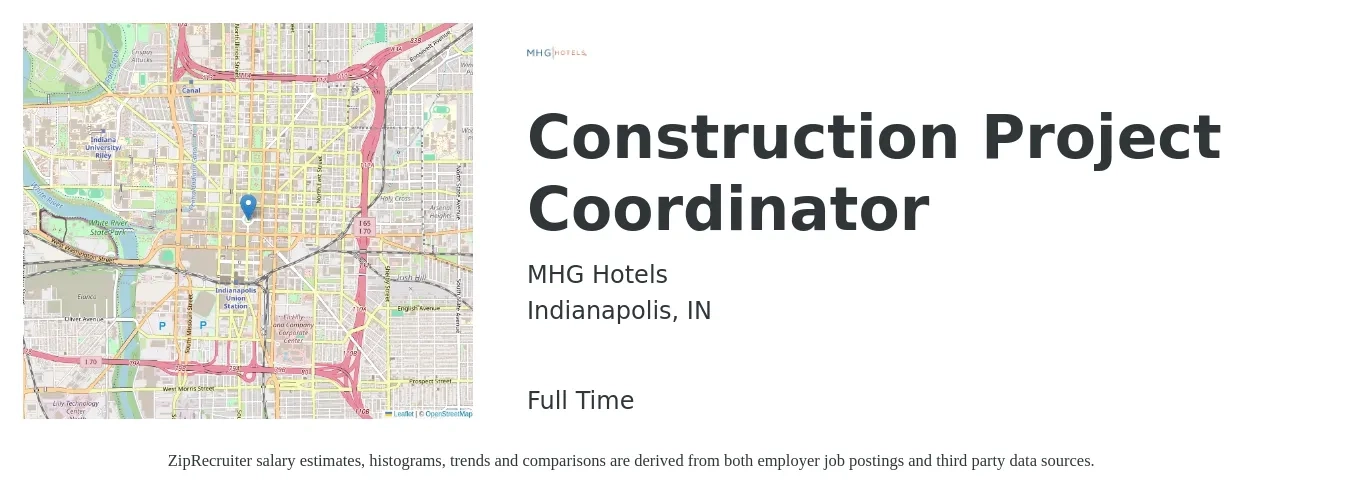 MHG Hotels job posting for a Construction Project Coordinator in Indianapolis, IN with a salary of $45,900 to $66,000 Yearly with a map of Indianapolis location.
