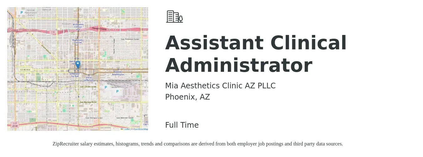 Mia Aesthetics Clinic AZ PLLC job posting for a Assistant Clinical Administrator in Phoenix, AZ with a salary of $31 to $42 Hourly with a map of Phoenix location.