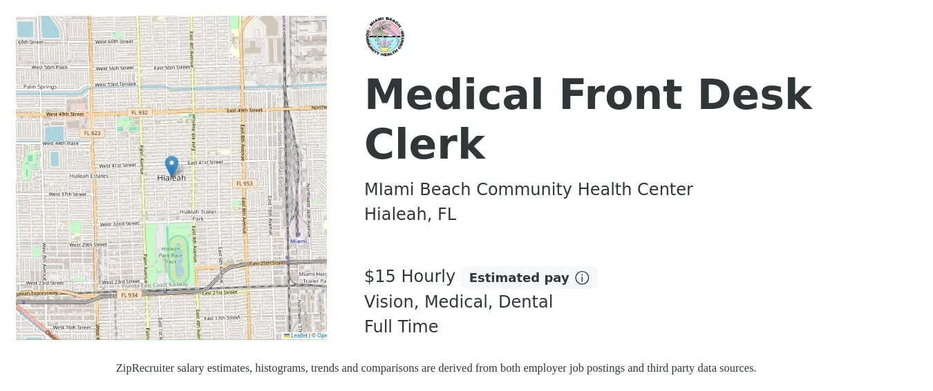 MIami Beach Community Health Center job posting for a Medical Front Desk Clerk in Hialeah, FL with a salary of $16 Hourly and benefits including life_insurance, medical, retirement, vision, and dental with a map of Hialeah location.