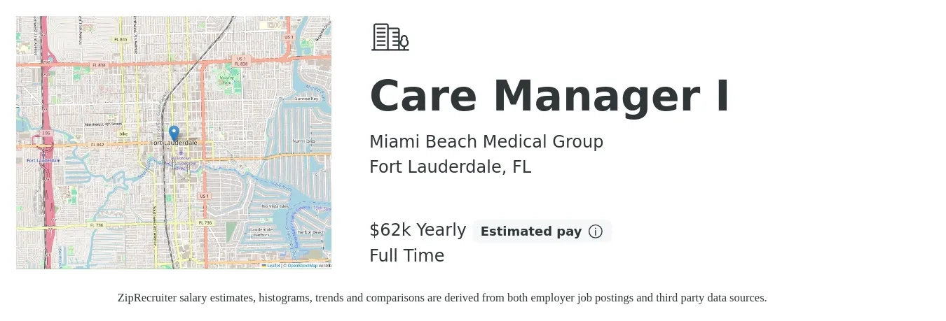 Miami Beach Medical Group job posting for a Care Manager I in Fort Lauderdale, FL with a salary of $62,000 Yearly with a map of Fort Lauderdale location.