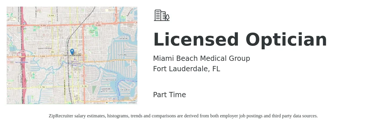 Miami Beach Medical Group job posting for a Licensed Optician in Fort Lauderdale, FL with a salary of $20 to $28 Hourly with a map of Fort Lauderdale location.