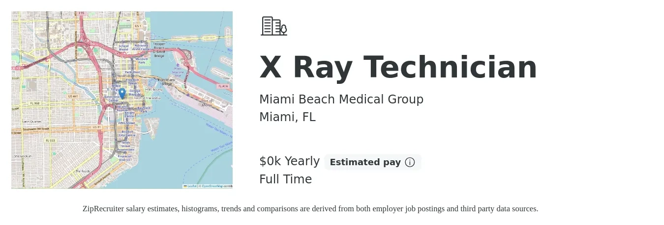 Miami Beach Medical Group job posting for a X Ray Technician in Miami, FL with a salary of $28 Yearly with a map of Miami location.
