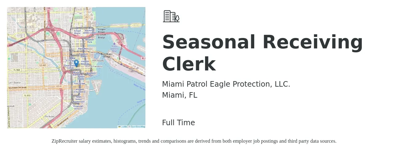 Miami Patrol Eagle Protection, LLC. job posting for a Seasonal Receiving Clerk in Miami, FL with a salary of $15 to $18 Hourly with a map of Miami location.