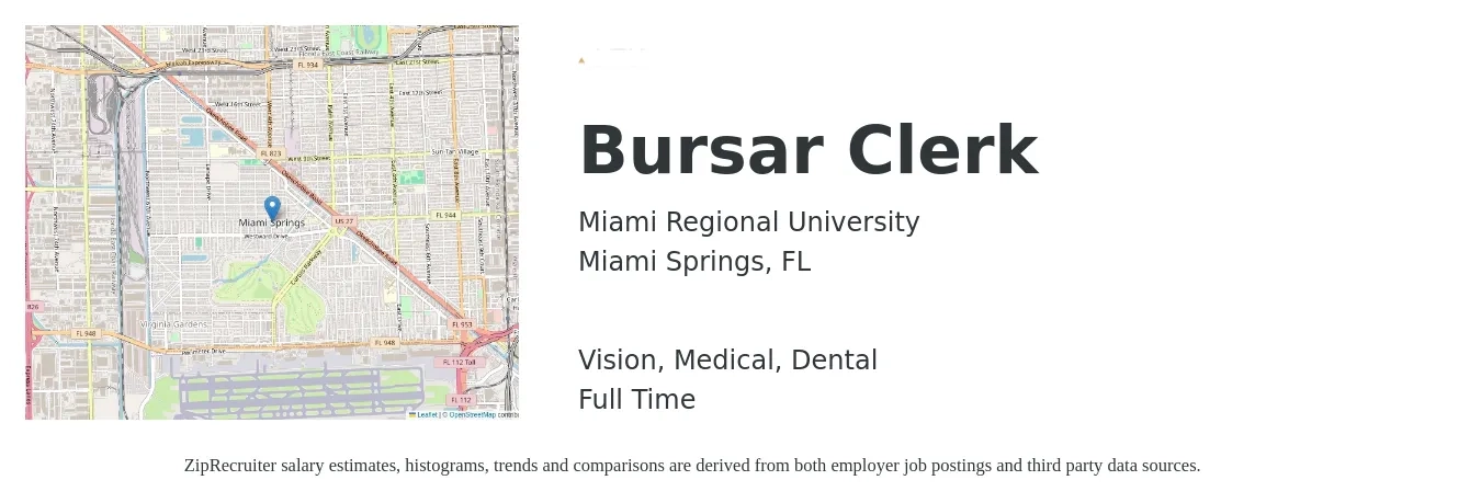 Miami Regional University job posting for a Bursar Clerk in Miami Springs, FL with a salary of $18 to $27 Hourly and benefits including dental, life_insurance, medical, and vision with a map of Miami Springs location.