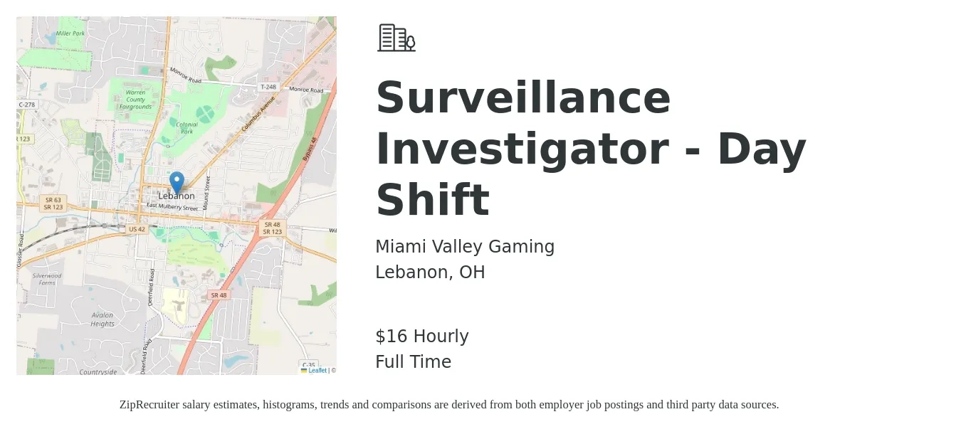 Miami Valley Gaming job posting for a Surveillance Investigator - Day Shift in Lebanon, OH with a salary of $17 Hourly with a map of Lebanon location.