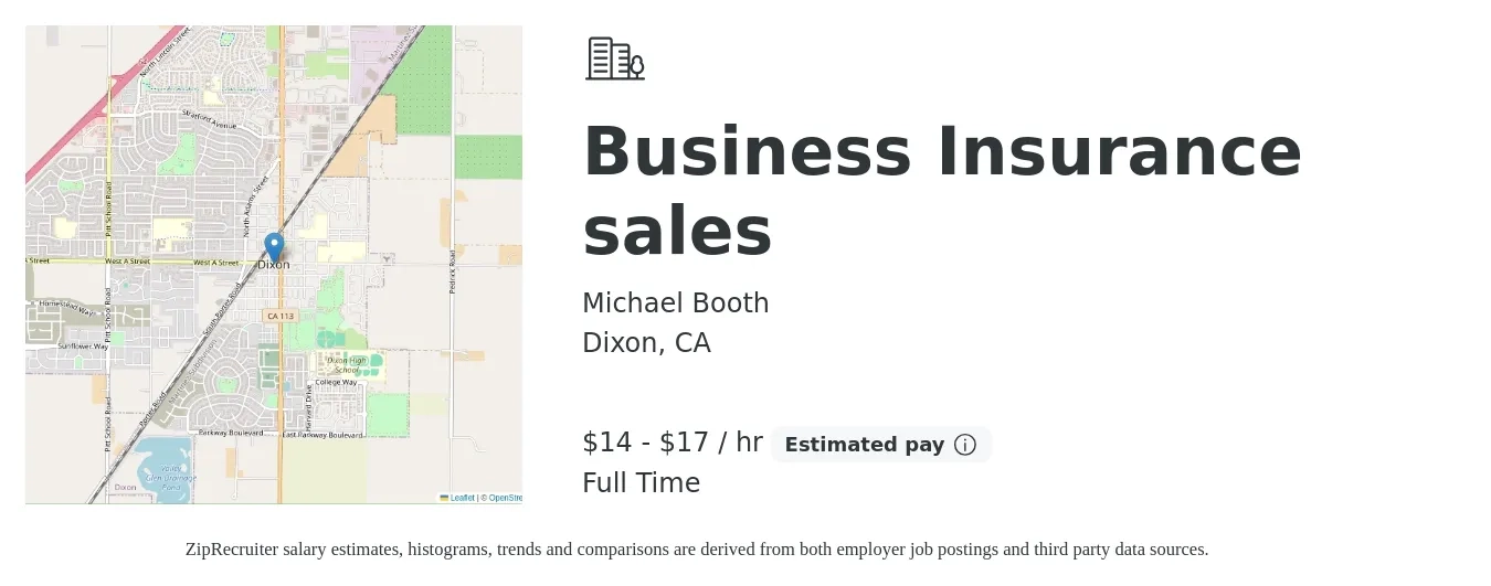 Michael Booth job posting for a Business Insurance sales in Dixon, CA with a salary of $15 to $18 Hourly with a map of Dixon location.