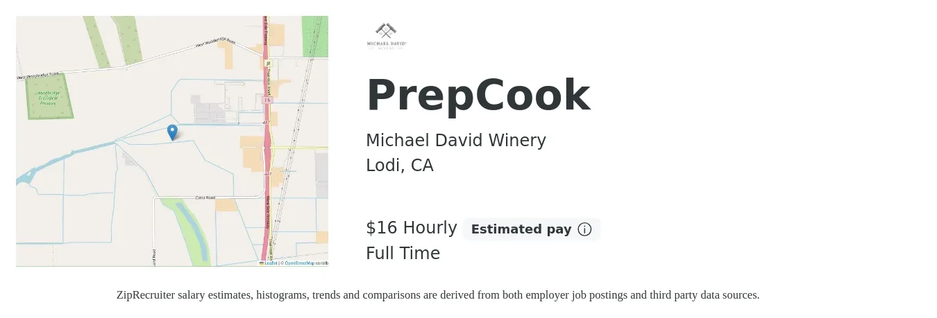 Michael David Winery job posting for a PrepCook in Lodi, CA with a salary of $17 to $18 Hourly with a map of Lodi location.