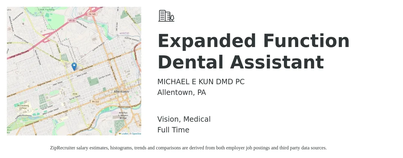 MICHAEL E KUN DMD PC job posting for a Expanded Function Dental Assistant in Allentown, PA with a salary of $20 to $26 Hourly and benefits including life_insurance, medical, and vision with a map of Allentown location.