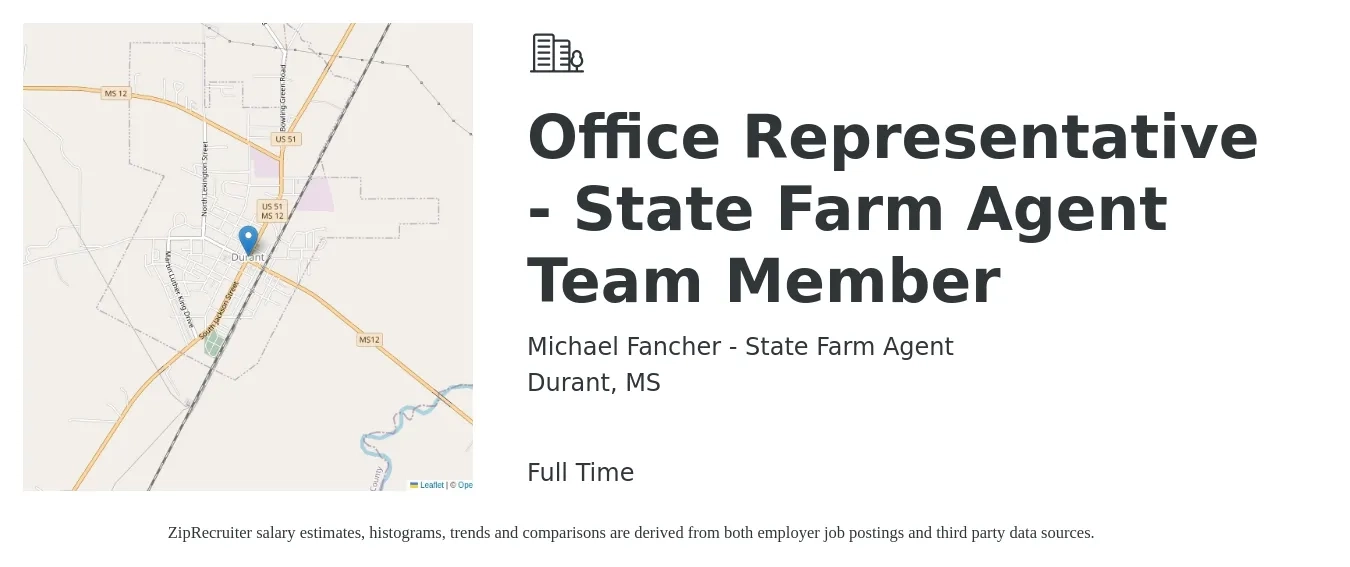 Michael Fancher - State Farm Agent job posting for a Office Representative - State Farm Agent Team Member in Durant, MS with a salary of $35,500 to $48,800 Yearly with a map of Durant location.