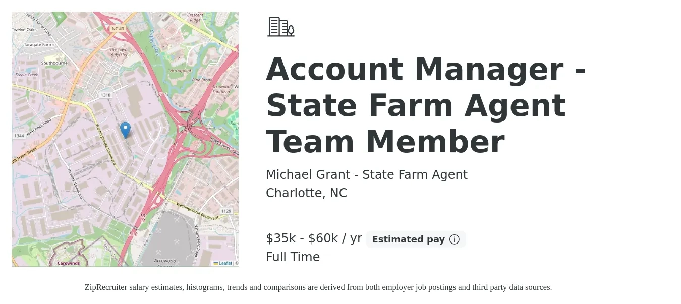 Michael Grant - State Farm Agent job posting for a Account Manager - State Farm Agent Team Member in Charlotte, NC with a salary of $35,000 to $60,000 Yearly with a map of Charlotte location.