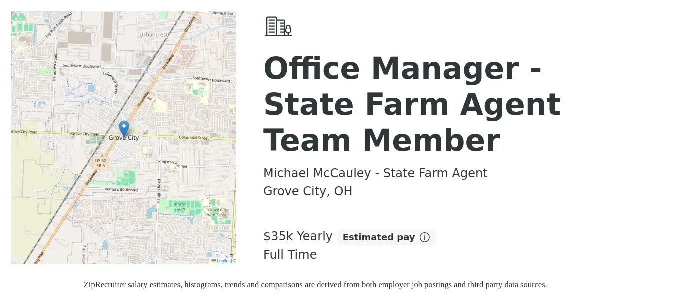 Michael McCauley - State Farm Agent job posting for a Office Manager - State Farm Agent Team Member in Grove City, OH with a salary of $35,000 Yearly with a map of Grove City location.