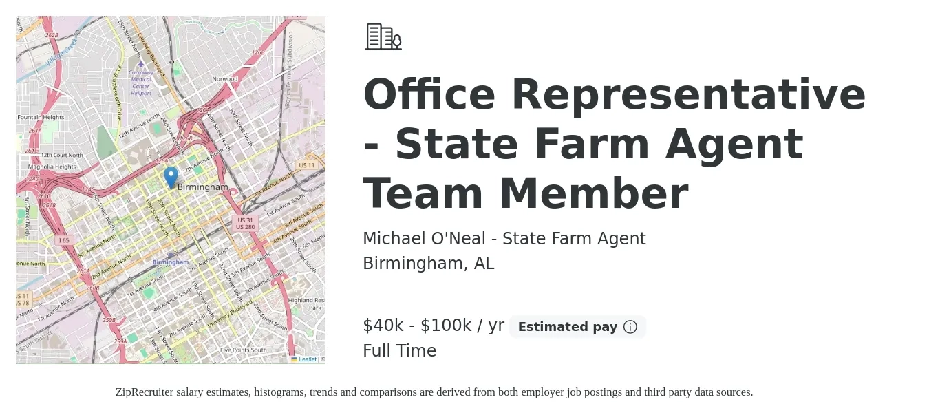 Michael O'Neal - State Farm Agent job posting for a Office Representative - State Farm Agent Team Member in Birmingham, AL with a salary of $40,000 to $100,000 Yearly with a map of Birmingham location.