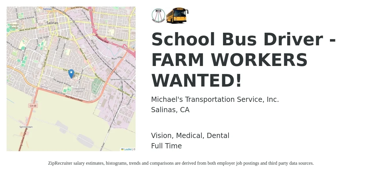 Michael's Transportation Service, Inc. job posting for a School Bus Driver - FARM WORKERS WANTED! in Salinas, CA with a salary of $200 to $240 Daily and benefits including dental, life_insurance, medical, and vision with a map of Salinas location.