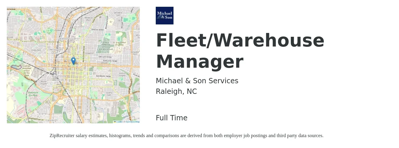 Michael & Son Services job posting for a Fleet/Warehouse Manager in Raleigh, NC with a salary of $45,200 to $64,200 Yearly with a map of Raleigh location.