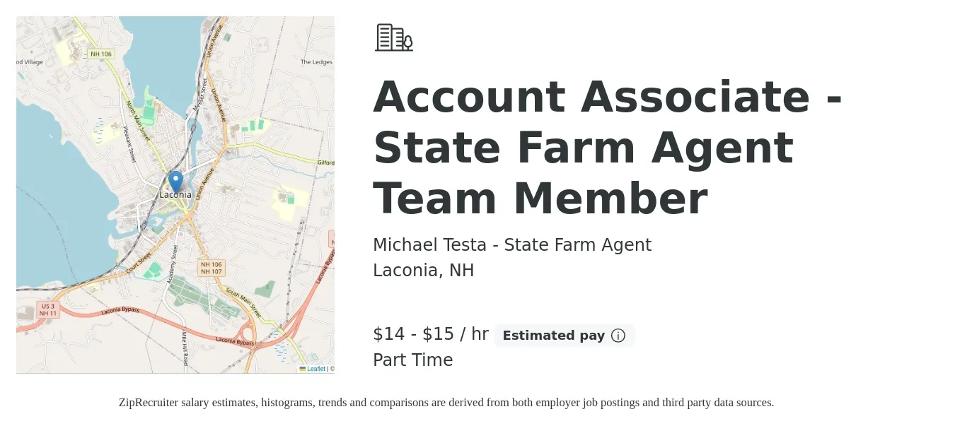 Michael Testa - State Farm Agent job posting for a Account Associate - State Farm Agent Team Member in Laconia, NH with a salary of $15 to $16 Hourly with a map of Laconia location.