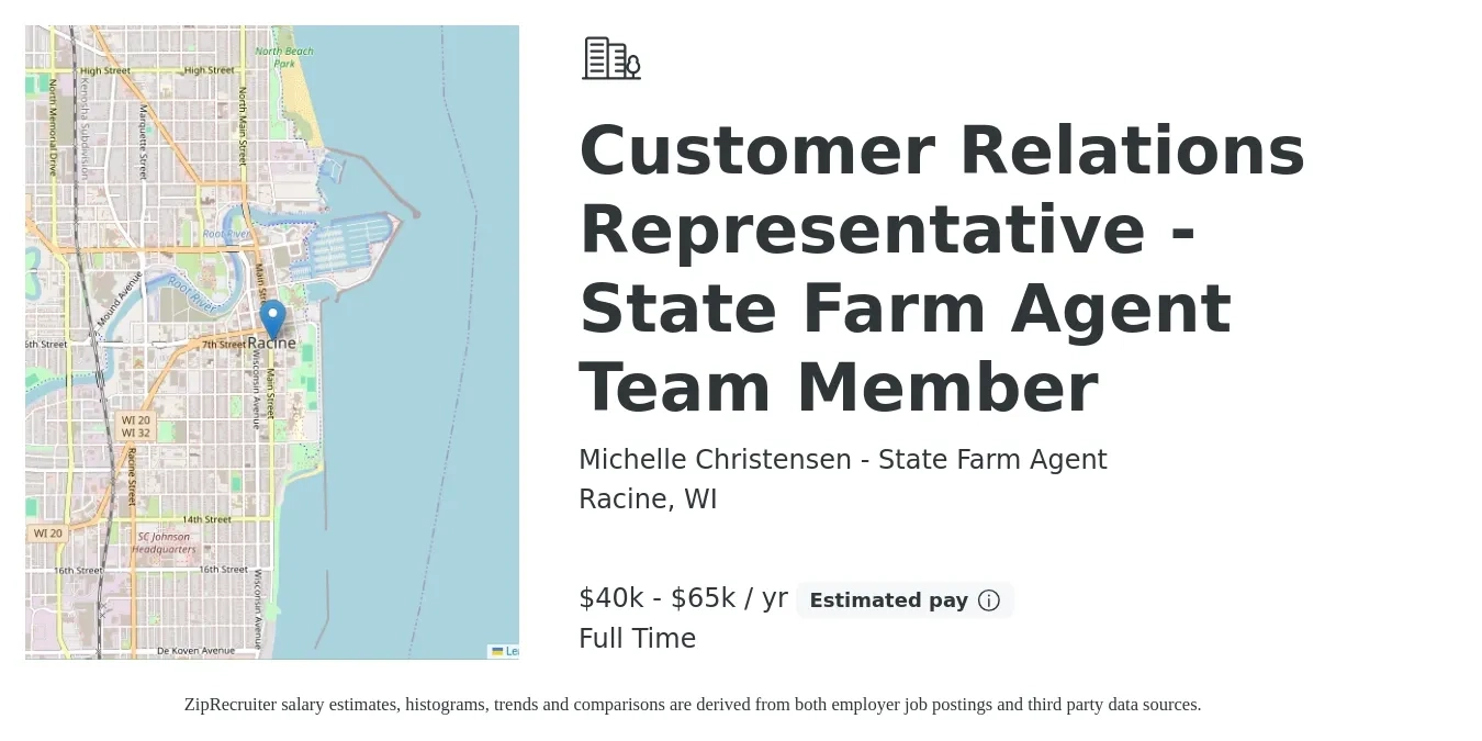 Michelle Christensen - State Farm Agent job posting for a Customer Relations Representative - State Farm Agent Team Member in Racine, WI with a salary of $40,000 to $65,000 Yearly with a map of Racine location.