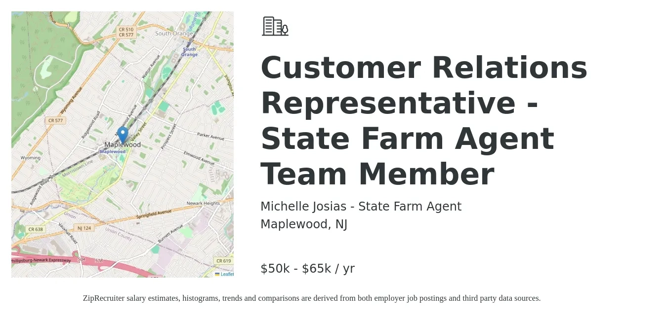 Michelle Josias - State Farm Agent job posting for a Customer Relations Representative - State Farm Agent Team Member in Maplewood, NJ with a salary of $50,000 to $65,000 Yearly with a map of Maplewood location.