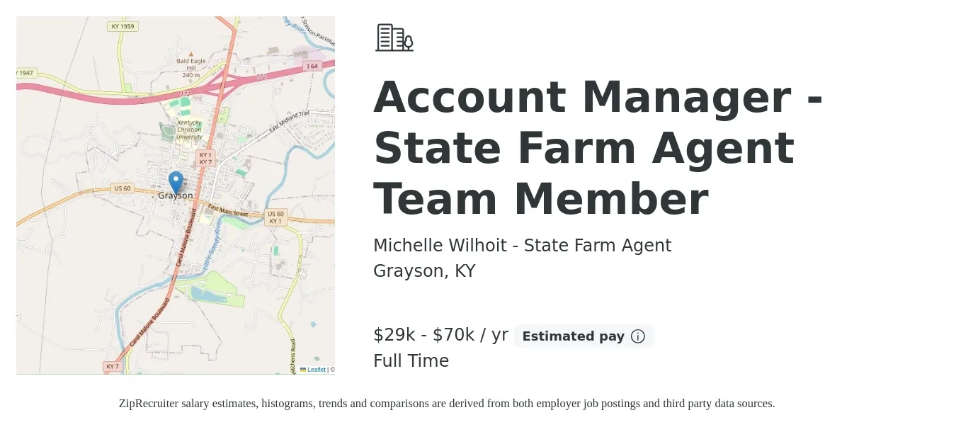 Michelle Wilhoit - State Farm Agent job posting for a Account Manager - State Farm Agent Team Member in Grayson, KY with a salary of $29,000 to $70,000 Yearly with a map of Grayson location.