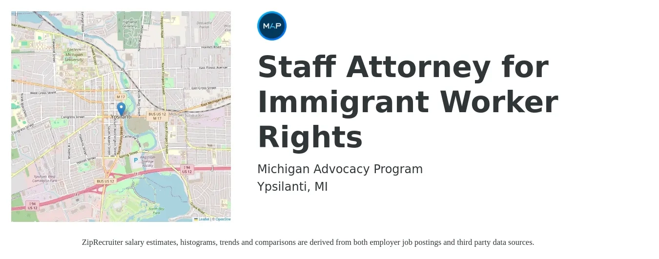 Michigan Advocacy Program job posting for a Staff Attorney for Immigrant Worker Rights in Ypsilanti, MI with a salary of $60,000 Yearly with a map of Ypsilanti location.