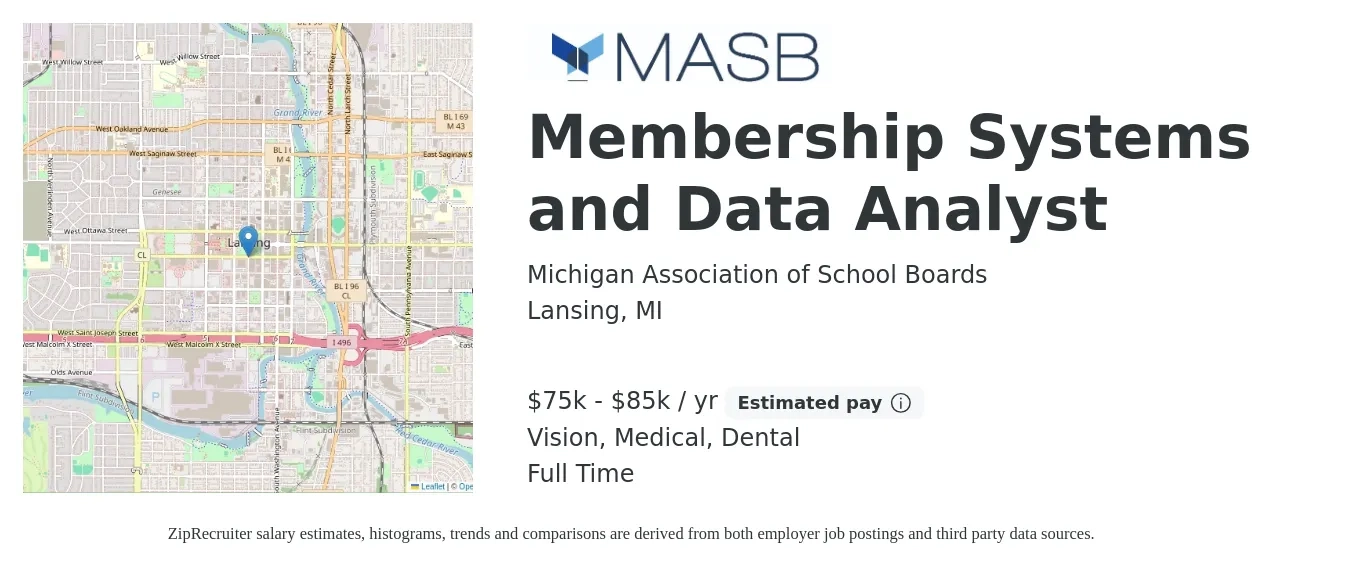 Michigan Association of School Boards job posting for a Membership Systems and Data Analyst in Lansing, MI with a salary of $75,000 to $85,000 Yearly and benefits including pto, retirement, vision, dental, life_insurance, and medical with a map of Lansing location.