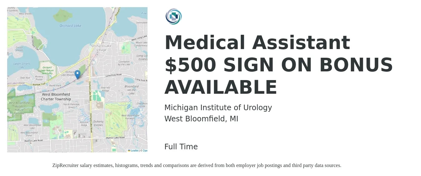 Michigan Institute of Urology job posting for a Medical Assistant $500 SIGN ON BONUS AVAILABLE in West Bloomfield, MI with a salary of $16 to $21 Hourly with a map of West Bloomfield location.