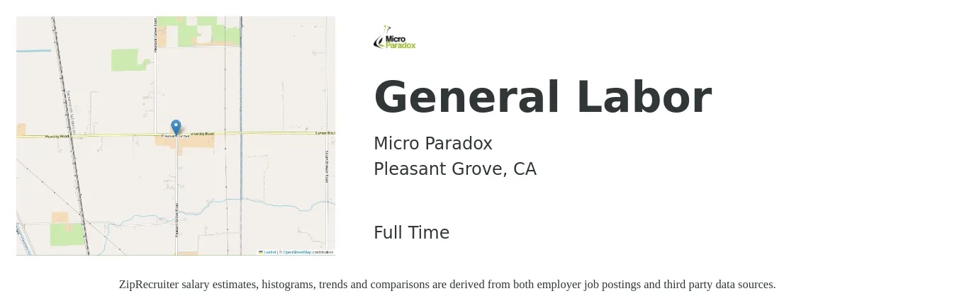 Micro Paradox job posting for a General Labor in Pleasant Grove, CA with a salary of $16 to $20 Hourly with a map of Pleasant Grove location.