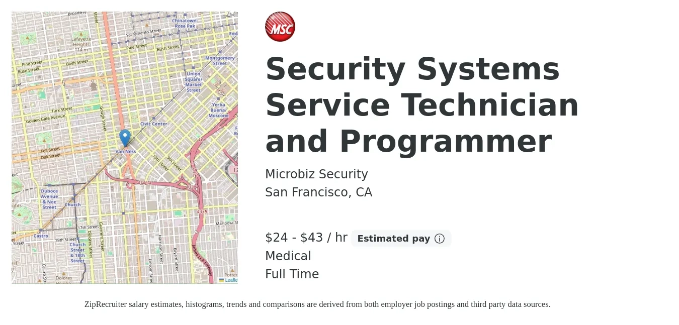 Microbiz Security job posting for a Security Systems Service Technician and Programmer in San Francisco, CA with a salary of $25 to $45 Hourly and benefits including retirement, medical, and pto with a map of San Francisco location.