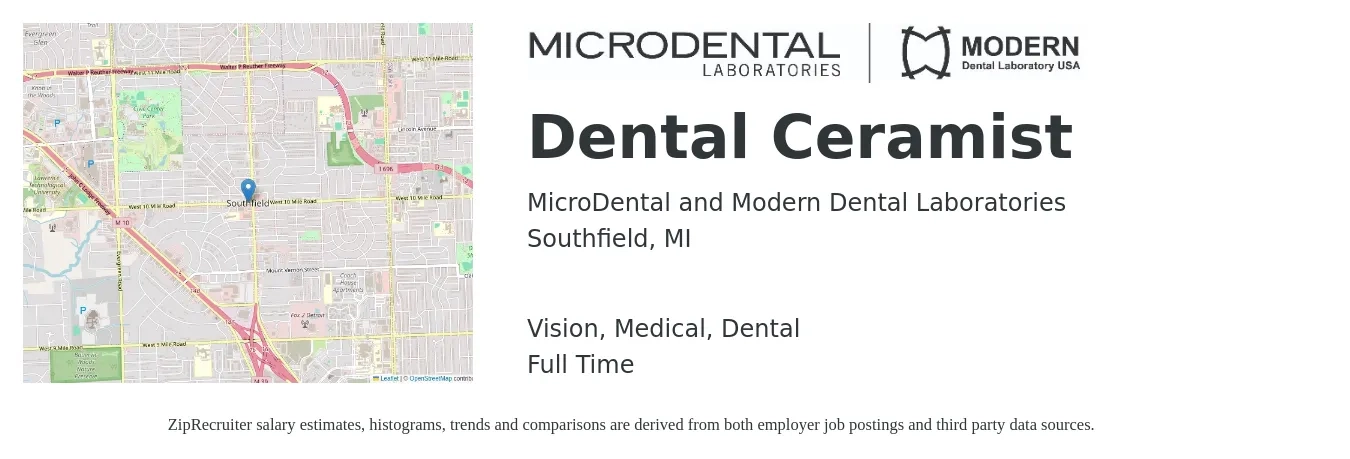 MicroDental and Modern Dental Laboratories job posting for a Dental Ceramist in Southfield, MI with a salary of $64,700 to $86,200 Yearly and benefits including dental, life_insurance, medical, retirement, and vision with a map of Southfield location.