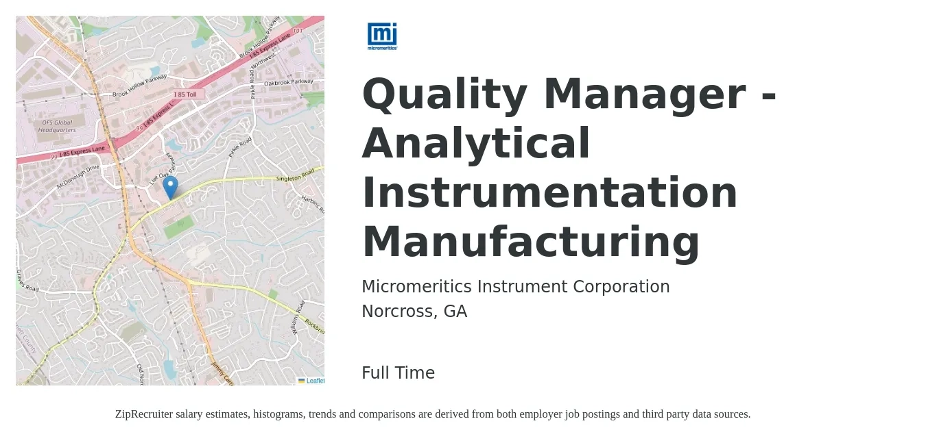 Micromeritics Instrument Corporation job posting for a Quality Manager - Analytical Instrumentation Manufacturing in Norcross, GA with a salary of $66,100 to $103,200 Yearly with a map of Norcross location.