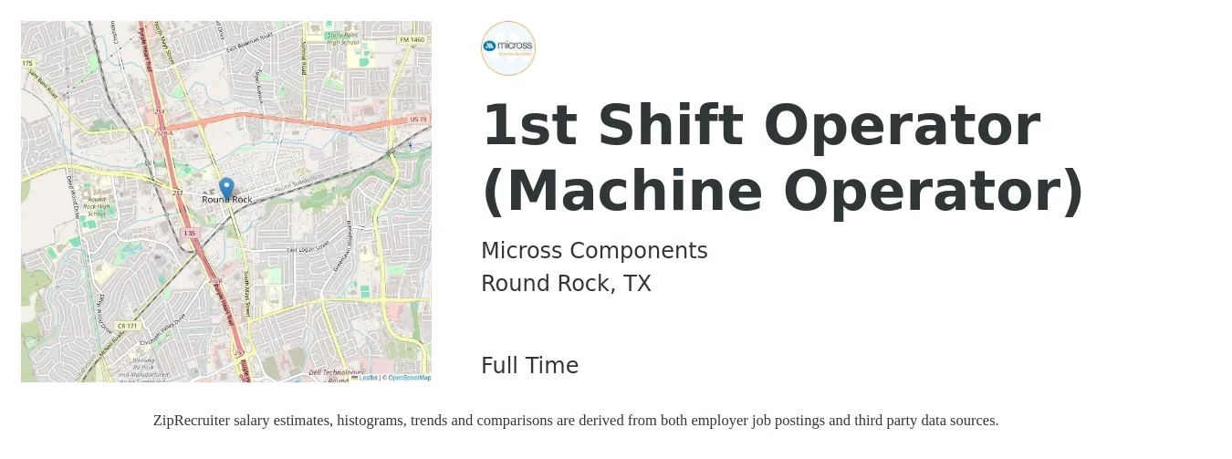 Micross Components job posting for a 1st Shift Operator (Machine Operator) in Round Rock, TX with a salary of $16 to $19 Hourly with a map of Round Rock location.
