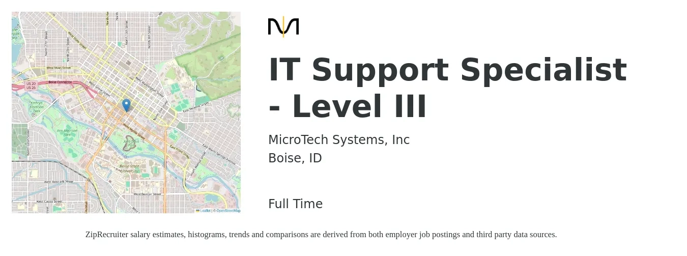 MicroTech Systems, Inc job posting for a IT Support Specialist - Level III in Boise, ID with a salary of $40,200 to $81,300 Yearly with a map of Boise location.