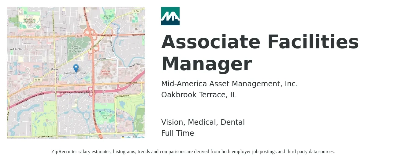 Mid-America Asset Management, Inc. job posting for a Associate Facilities Manager in Oakbrook Terrace, IL with a salary of $17 to $23 Hourly and benefits including retirement, vision, dental, life_insurance, and medical with a map of Oakbrook Terrace location.