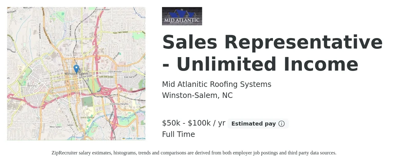 Mid Atlanitic Roofing Systems job posting for a Sales Representative - Unlimited Income in Winston-Salem, NC with a salary of $50,000 to $100,000 Yearly (plus commission) and benefits including retirement with a map of Winston-Salem location.