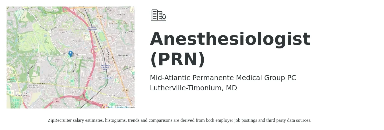 Mid-Atlantic Permanente Medical Group PC job posting for a Anesthesiologist (PRN) in Lutherville-Timonium, MD with a salary of $384,900 Yearly with a map of Lutherville-Timonium location.