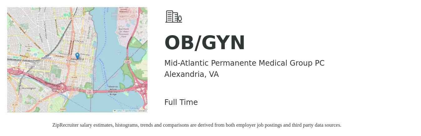 Mid-Atlantic Permanente Medical Group PC job posting for a OB/GYN in Alexandria, VA with a salary of $256,900 to $267,600 Yearly with a map of Alexandria location.